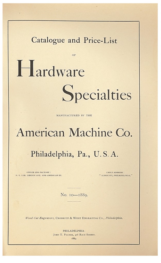 title page of 1889 Catalogue and Price-List of Hardware Specialties by American Machine Co.