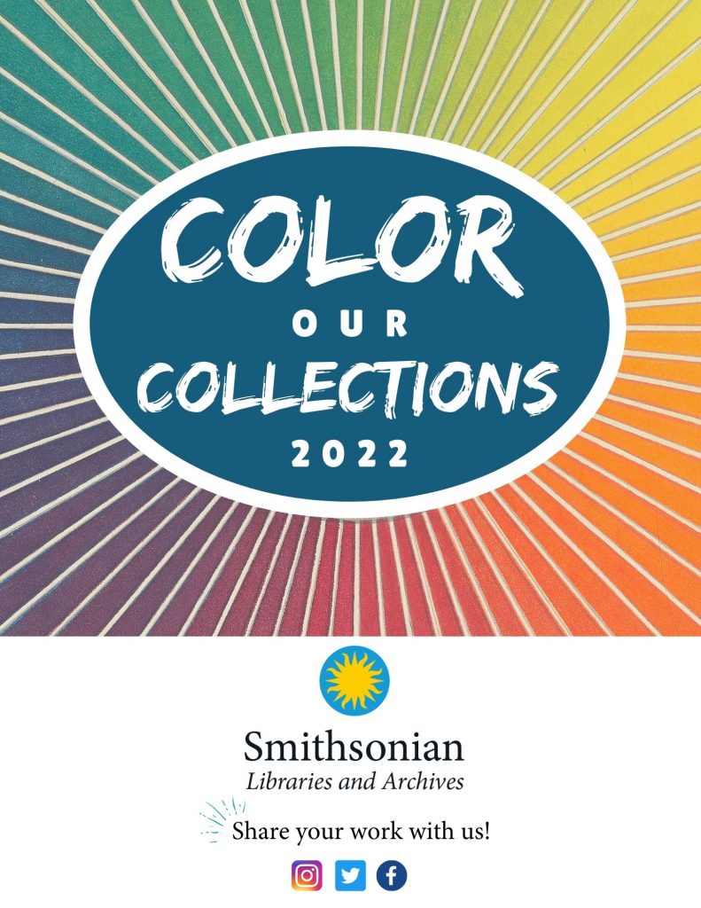 Color Our Collections for 2022 Smithsonian Libraries and Archives